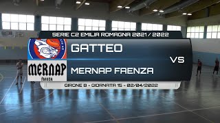 GATTEO VS MERNAP FAENZA  SERIE C2 EMILIA ROMAGNA 20212022 GIRONE B GIORNATA 15  02042022 [upl. by Akenaj802]