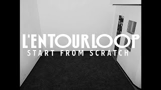 LENTOURLOOP  Start From Scratch Mix Official Video [upl. by Submuloc341]