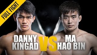 ONE Full Fight  Danny Kingad vs Ma Hao Bin  “The King” Among Men  June 2018 [upl. by Seely838]