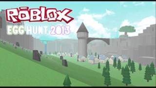 ROBLOX  Egg Hunt 2013 Theme [upl. by Briney]