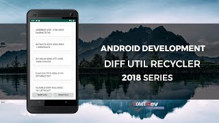 Android Studio Tutorial  Best way to update Recycler View with DiffUtils [upl. by Artemis972]