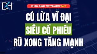 Nhận định thị trường ngày 1411 Cú lừa vĩ đại  Siêu cổ phiếu rũ xong tăng mạnh [upl. by Kalindi423]