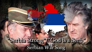 quotSerbia StrongGod is a Serbquot Serbian War Song [upl. by Norved]