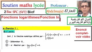 Fonctions logarithmesCorrection Exercice 2Série2LogarithmesSuite définie par une fonction1bacSM [upl. by Fusuy118]