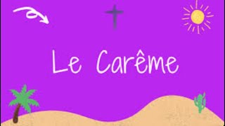 Le Carême Cest quoi Pourquoi Comment [upl. by Sou]