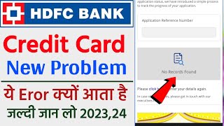 HDFC Bank Credit Card Status No Record Found  Credit Card No Records Found  Credit Card Status [upl. by Amadeo]