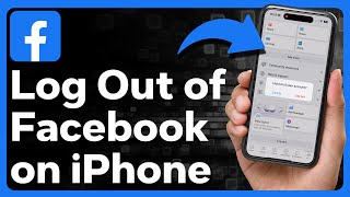 How To Logout Of Facebook On iPhone [upl. by Niotna167]