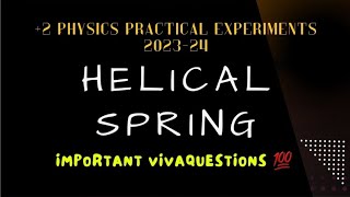 Viva QuestionsHelical SpringMost Important Viva QuestionsPractical Exam 202324 Fizixguru [upl. by Hoffer]