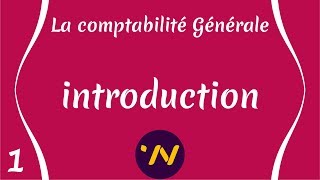 1 introduction générale à la comptabilité [upl. by Adieren]