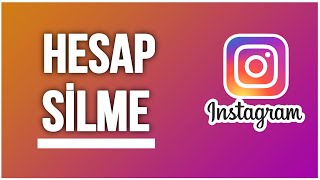 İnstagram Hesap Silme  İnstagram Hesap Kapatma [upl. by Roselin59]