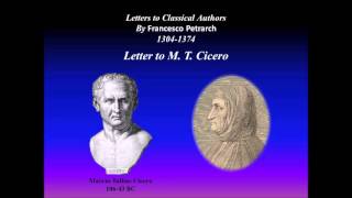 Petrarch to M T Cicero 1359 [upl. by Eciryt]