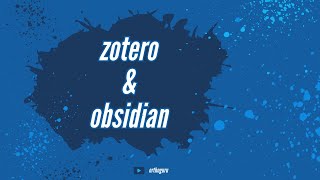 Zotero amp Obsidian [upl. by Nerha831]