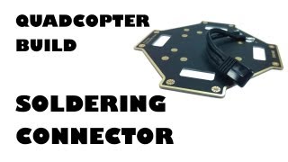 Quadcopter build  Soldering connector  eluminerRC [upl. by Rehpretsirhc462]