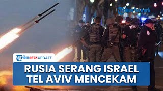 Rangkuman HamasIsrael Rusia Serang Israel 48 Jam hingga Warga Ketakutan saat Tel Aviv Diteror [upl. by Abbotson]