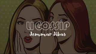 Ligossip  Jemmar Jibas Prod by SNQPublicist Solé Jibas [upl. by Westleigh534]