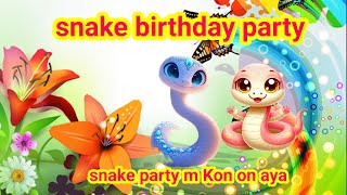 Epic Snake Birthday Party 🐍 Kids Go Wild with Real Snakesquot quotUnforgettable Snake Birthday [upl. by Aihsemot]