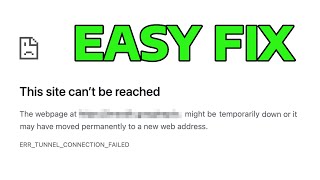 How To Fix ERR TUNNEL CONNECTION FAILED Error in Windows [upl. by Farmann]