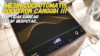 Mesin cuci otomatis polytron zeromatic belleza [upl. by Lj]