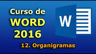 Curso de Word 2016 12 Organigramas Tutorial en español desde cero hasta nivel avanzado [upl. by Dercy]