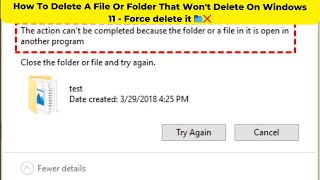 How To Delete A File Or Folder That Wont Delete On Windows 11  Force delete it 📁❌ [upl. by Newell]