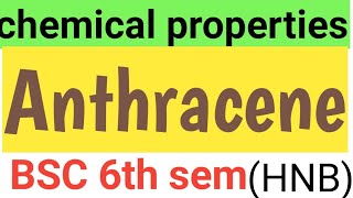 Electrophilic rxn in anthracene bsc 6 semHNBGU [upl. by Eoin648]