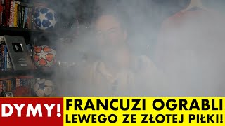 DYMY FRANCUZI OGRABILI LEWANDOWSKIEGO ZE ZĹOTEJ PIĹKI [upl. by Colyer]