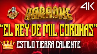 Karaoke 4K EL REY DE MIL CORONAS [upl. by Erida178]