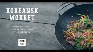 Koreansk Wokret på Webers GBS® wok Webers grillopskrifter [upl. by Eckel]