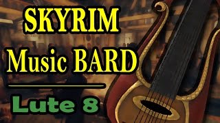 SKYRIM music bard  Lute 8 without echo  normal version [upl. by Marlo]