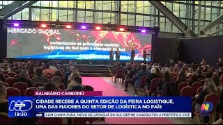 Balneário Camboriú recebe a 5ª edição da Feira Logistique grande evento de logística [upl. by Calvert343]