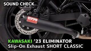 【SOUND CHECK】ELIMINATOR 23 SlipOn Exhaust SHORT CLASSIC BLACK [upl. by Goodson]