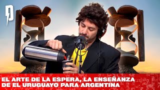 El arte de la espera  La enseñanza de El Uruguayo para Argentina [upl. by Ytinirt]