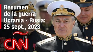 Resumen en video de la guerra Ucrania  Rusia 25 de septiembre de 2023 [upl. by Johannes]