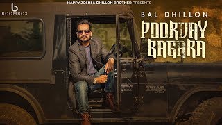 Poorday Bagara by Bal Dhillon  Punjabi Songs 2018  Boombox [upl. by Anilam]