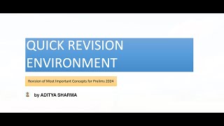 QUICK REVISION ENVIRONMENT  UPSC PRELIMS 2024 [upl. by Neneek]