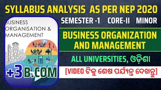 🔵 Syllabus Analysis of Business Organisation and Management ll BCom Semester I Odisha ll NEP2020 [upl. by Copland]