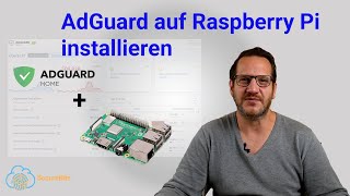 1 AdGuard Home auf einen Raspberry PI installieren [upl. by Wickham480]