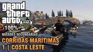 GTA V  Corridas Marítimas  1  Costa Leste  Missões Secundárias Detonado 100 Ouro [upl. by Benedick142]