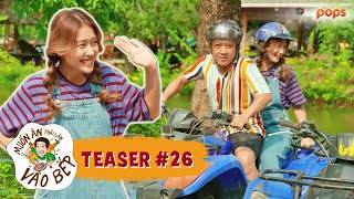 Teaser 26  Khả Ngân quothết hồnquot với loạt trò chơi bá đạo của Trường Giang  Muốn Ăn Phải Lăn Vào Bếp [upl. by Aggri]