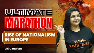 Rise of Nationalism in Europe Ultimate Marathon  Class 10 SST  CBSE 2024  Suba maam [upl. by Annairam]