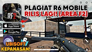 AKHIRNYA AREA F2 RILIS LAGI PAKAI GRAFIS UE5 PLAGIAT RAINBOW SIX MOBILE Reborn F2 AndroidiOS [upl. by Nylaret]