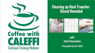 Clearing up Heat Transfer Glycol Decoded [upl. by Anaeirb40]