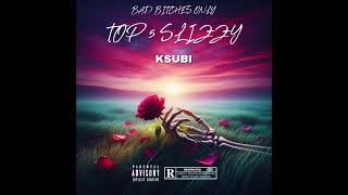 KSUBI  TOP 5 SLIZZY Official Audio 🎵 [upl. by Attenyt]