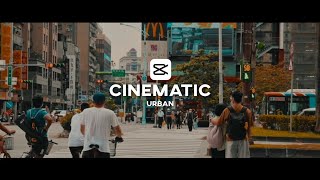 How to Edit Cinematic Urban  CapCut  Color Grading [upl. by Nosmoht]