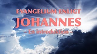 Johannesevangeliet – en introduktion [upl. by Ahtnamas371]