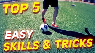 Top 5 Easy Football Skills amp Tricks To Learn For Beginners [upl. by Assirec]