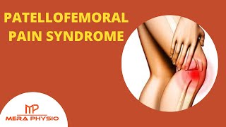 Patellofemoral Pain Syndrome  In Hindi  Mera Physio [upl. by Ilyah132]