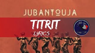 jubantoujas Titrit Acoustic with Lyrics Arabic and English [upl. by Hadik592]