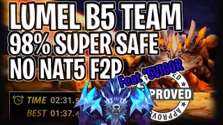 NEW SUPER SAFE LUMEL B5 NO NAT5 Team 98 SUCCESS RATE  Summoners War [upl. by Horatia187]