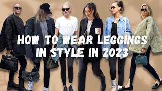 How to Wear Leggings in style in 2023  Fashion tips [upl. by Bray]